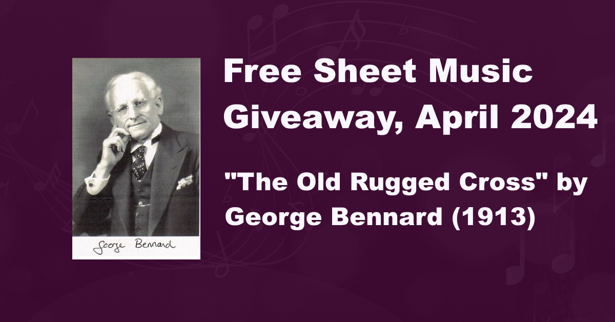 "The Old Rugged Cross" by George Bennard