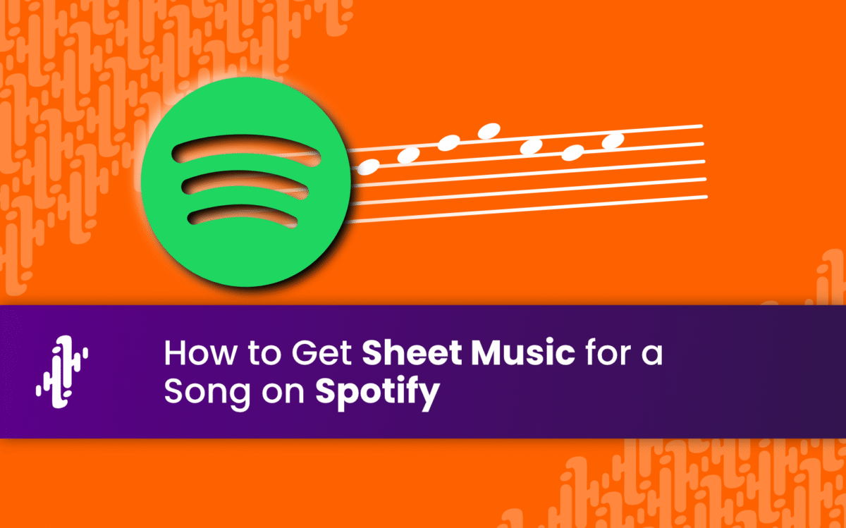 Blog post thumbnail that reads "How to get Sheet Music for a Song on Spotify". A graphic shows musical notation coming out of the Spotify logo